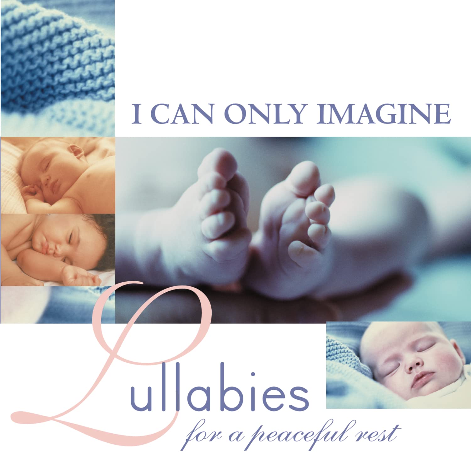 I Can Only Imagine- Lullabies For A Peaceful Rest used book depot