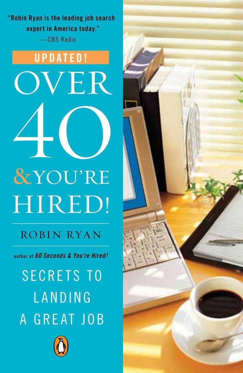 Over 40 & You're Hired!: Secrets to Landing a Great Job used book depot