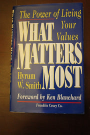 What Matters Most : The Power Of Living Your Values used book depot