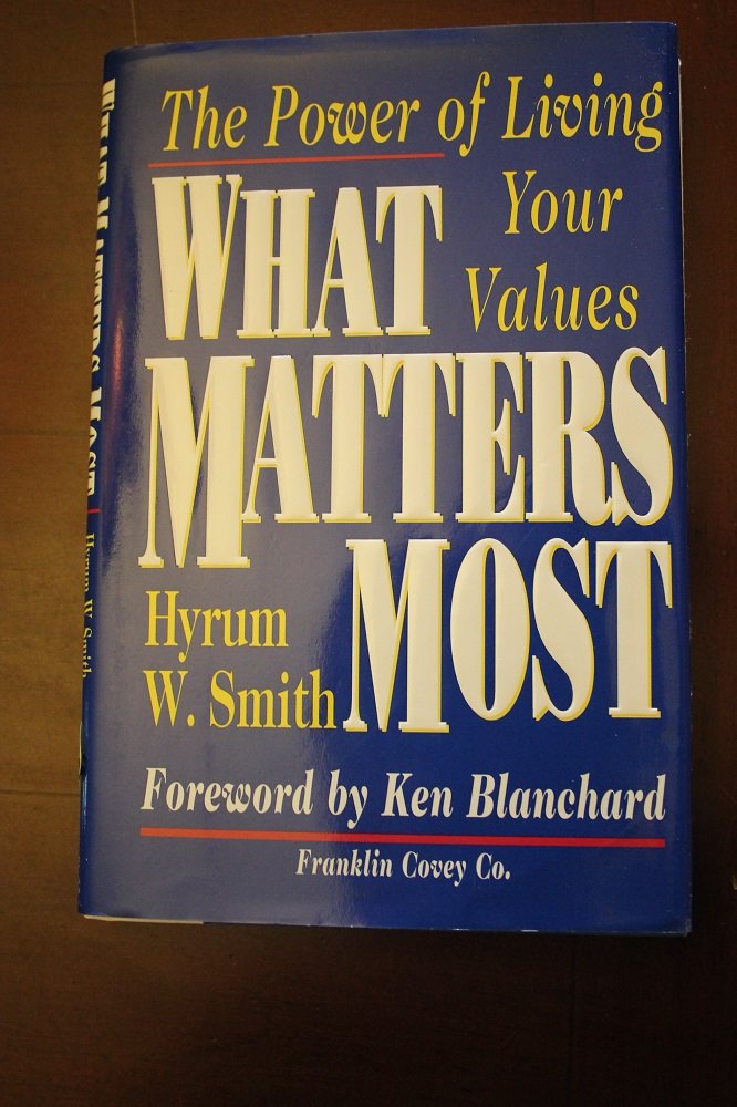 What Matters Most : The Power Of Living Your Values used book depot