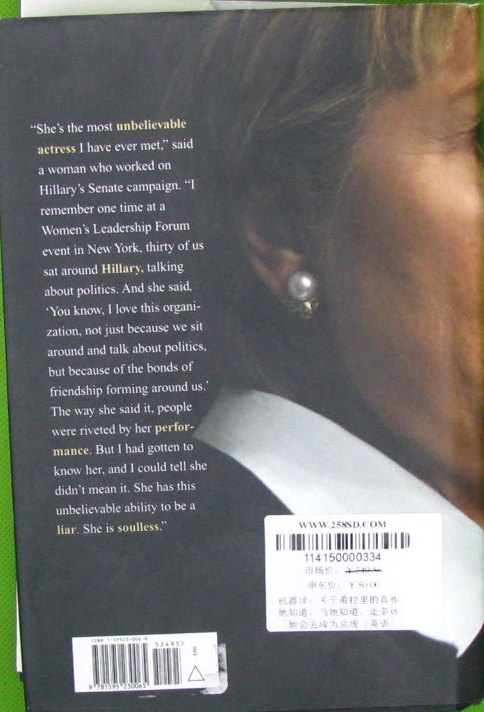 The Truth About Hillary: What She Knew, When She Knew It, and How Far She'll Go to Become President