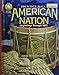 The American Nation: Beginnings Through 1877 Texas Edition [Hardcover] Davidson, James West