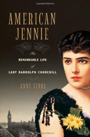 American Jennie: The Remarkable Life of Lady Randolph Churchill used book depot