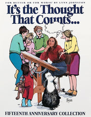 It's the Thought That Counts: For Better or for Worse 15th Anniversary Collection (Volume 14) used book depot