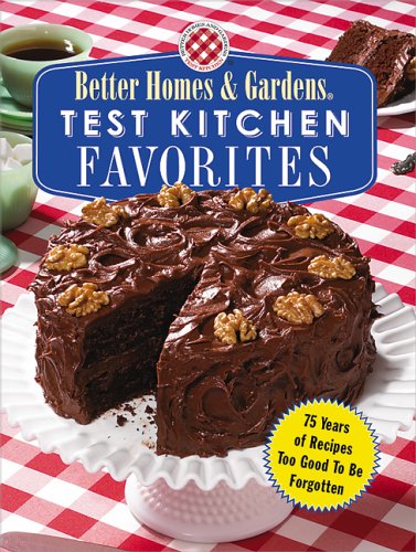 Better Homes  Gardens Test Kitchen Favorites Miller, Jan Editor