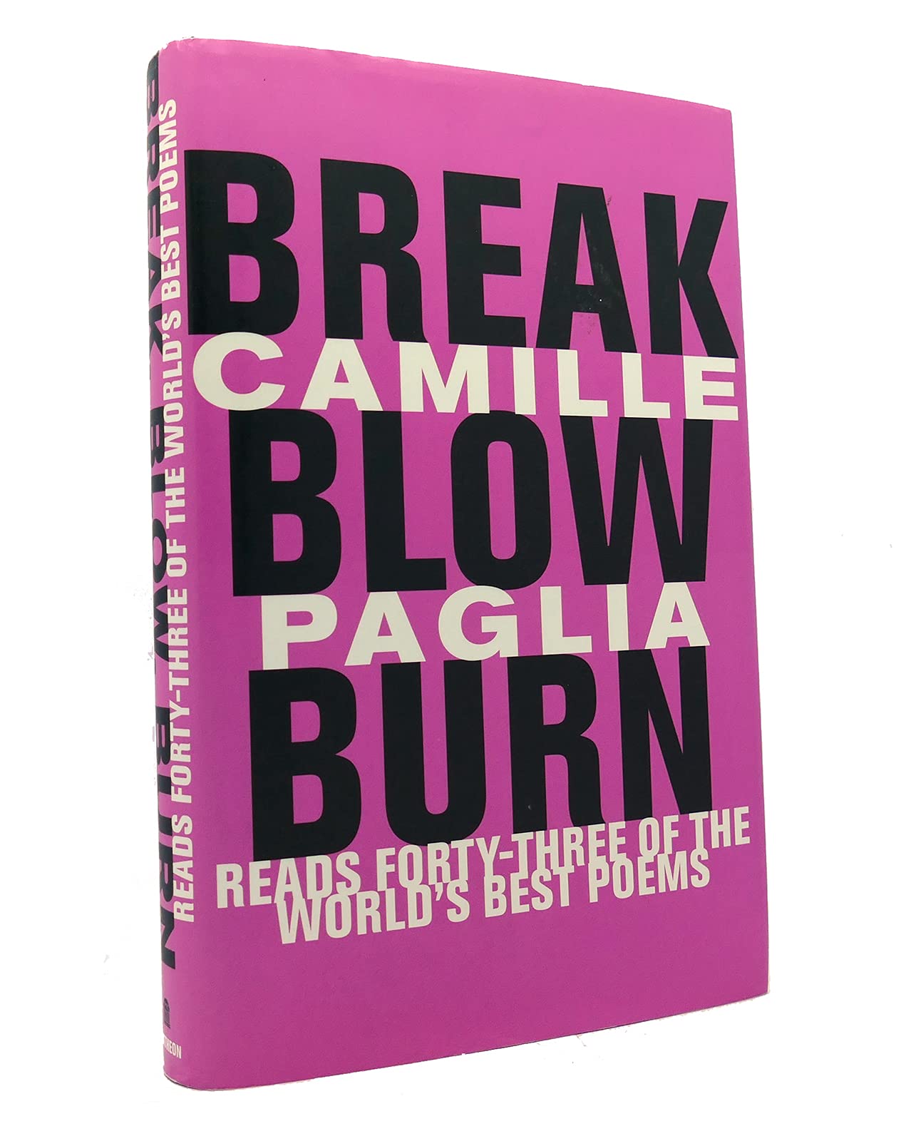 Break, Blow, Burn: Camille Paglia Reads Forty-three of the World's Best Poems used book depot