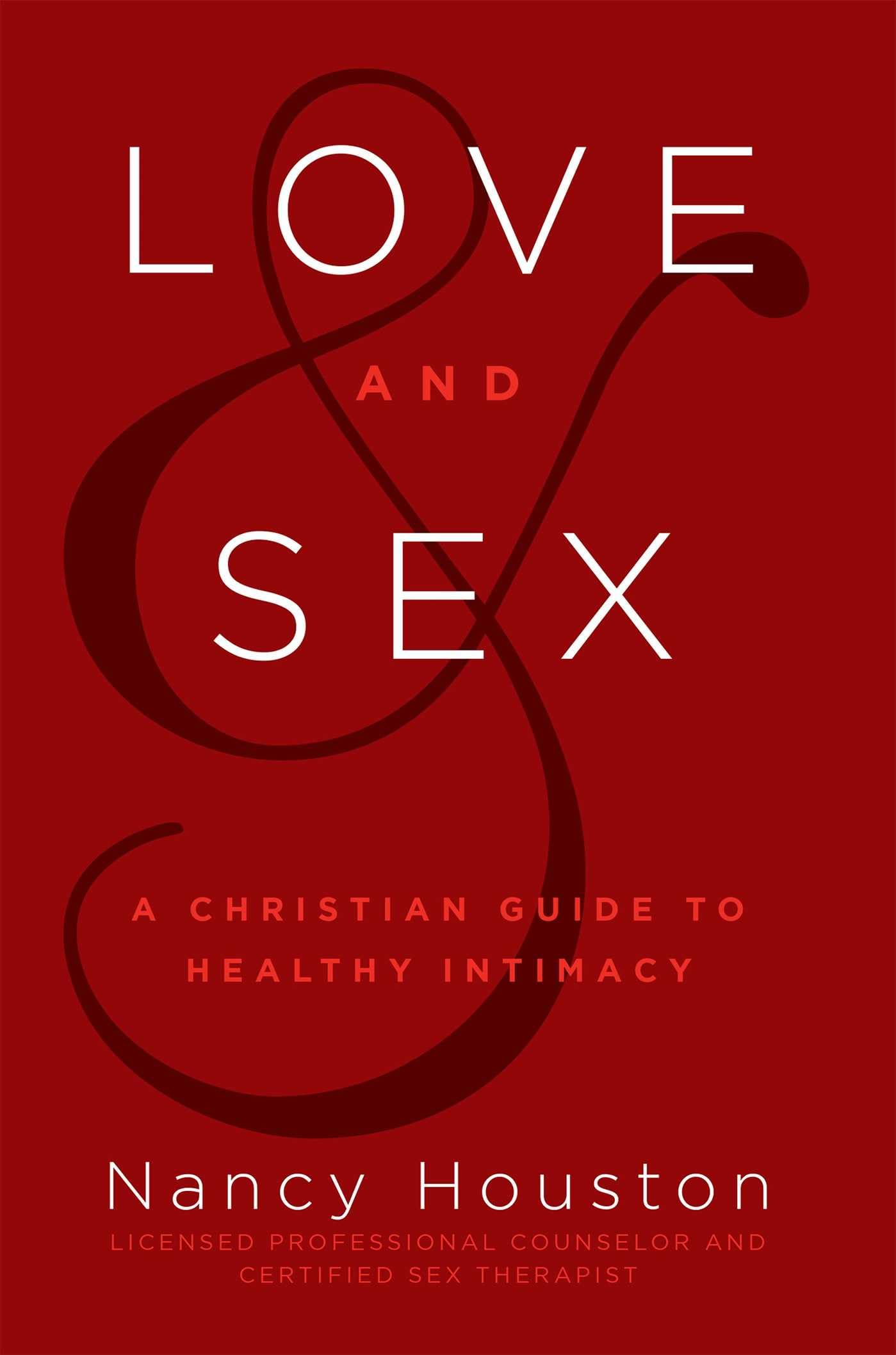 Love & Sex: A Christian Guide to Healthy Intimacy used book depot
