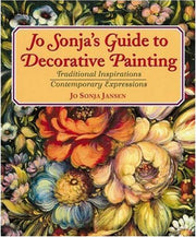 Jo Sonja's Guide to Decorative Painting: Traditional Inspirations/Contemporary Expressions used book depot