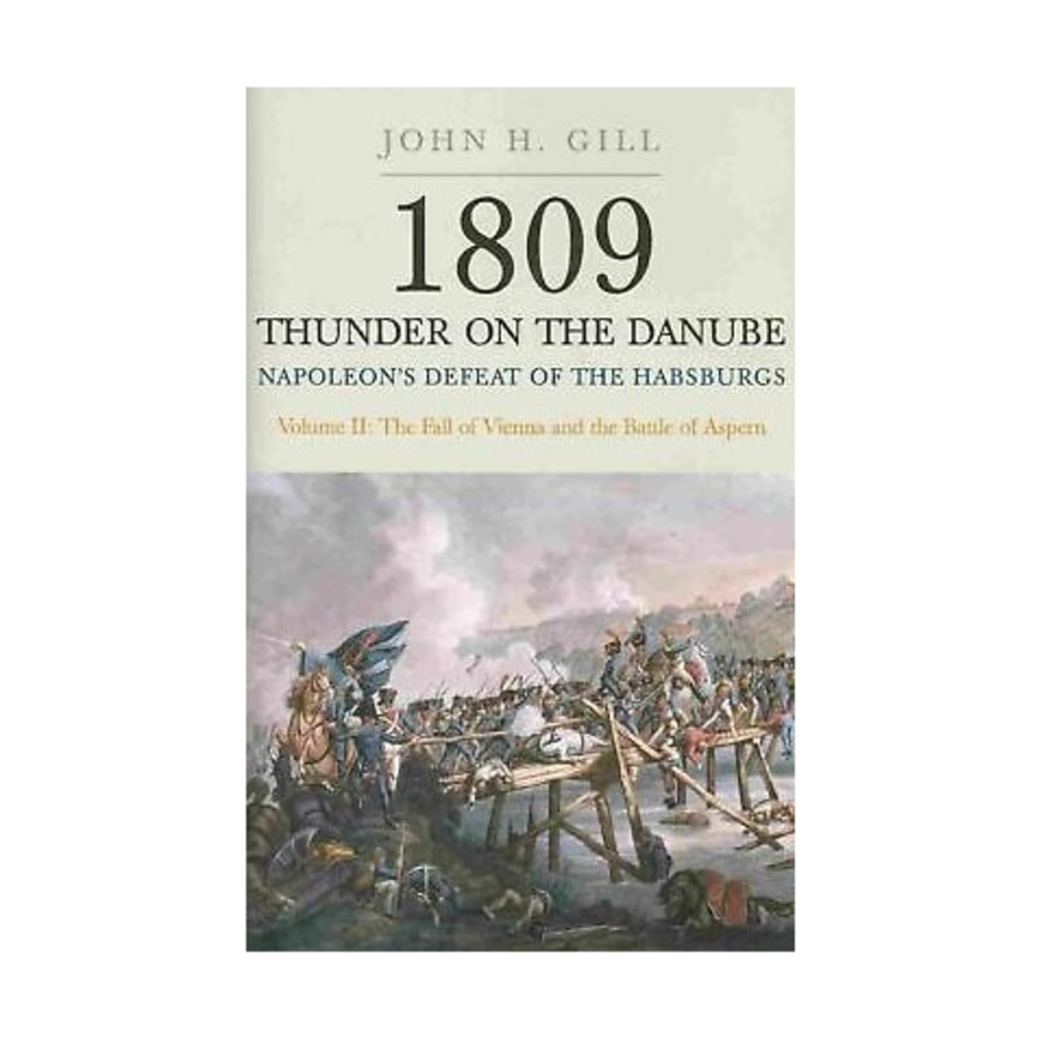 1809: Thunder on the Danube - Napoleon's Defeat of the Habsburgs, Vol. 1: Abensberg used book depot