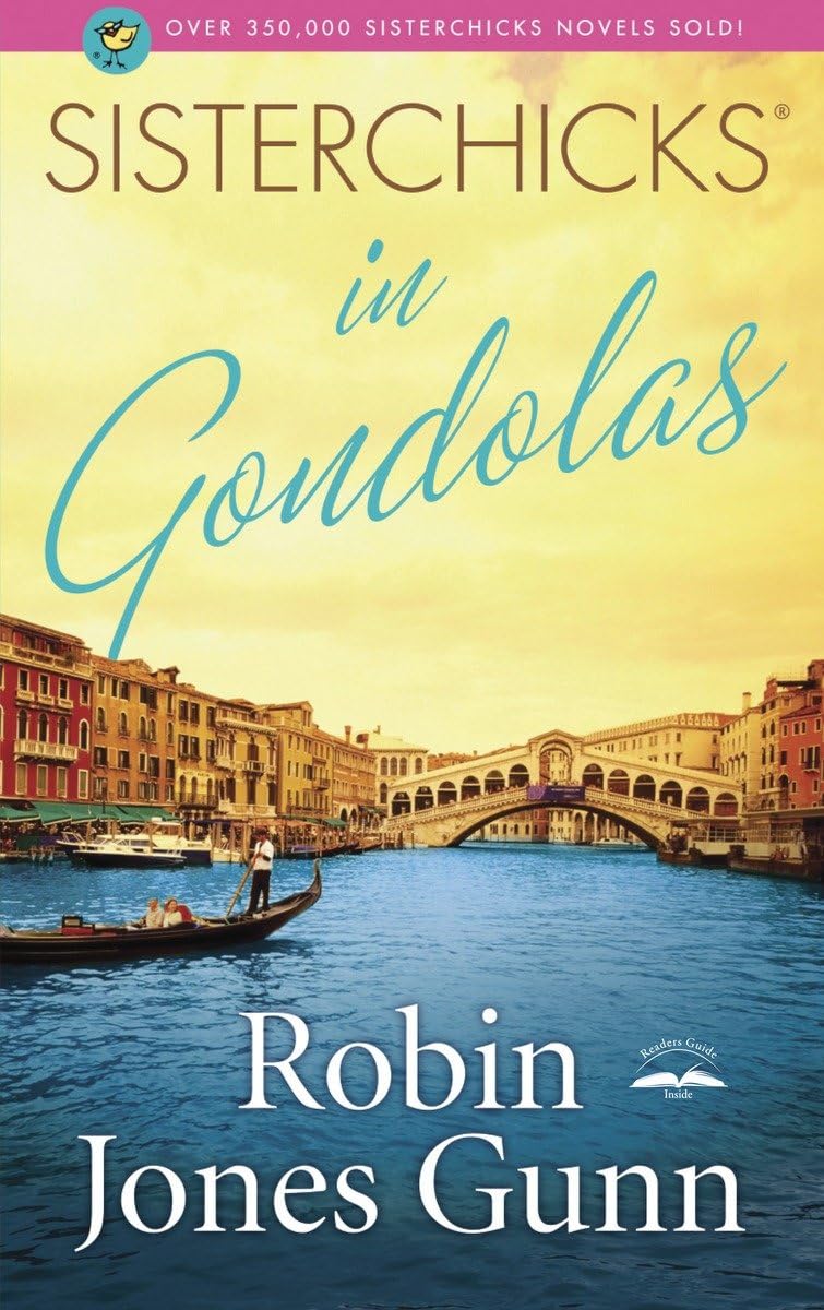 Sisterchicks in Gondolas (Sisterchicks Series #6) used book depot
