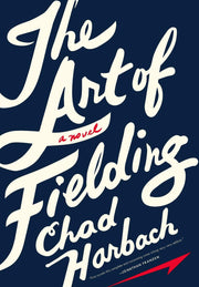 The Art of Fielding: A Novel used book depot