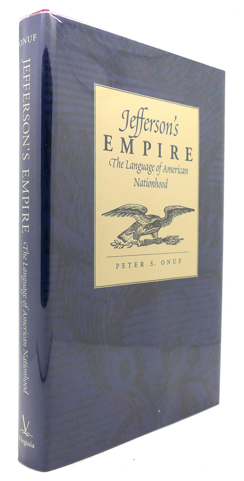 Jefferson's Empire: The Language of American Nationhood (Jeffersonian America) used book depot