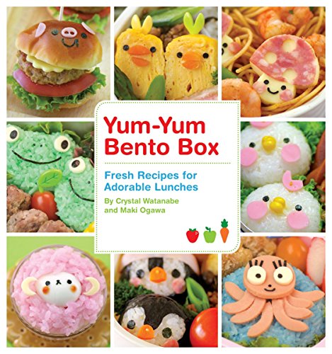 YumYum Bento Box: Fresh Recipes for Adorable Lunches [Paperback] Maki Ogawa and Crystal Watanabe
