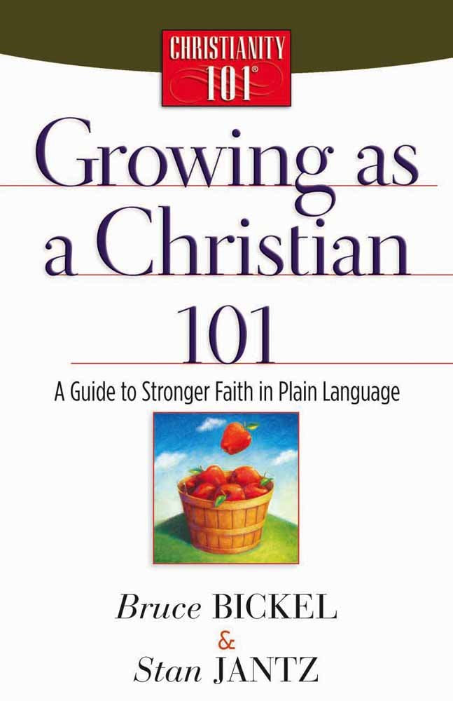 Growing as a Christian 101: A Guide to Stronger Faith in Plain Language (Christianity 101) used book depot