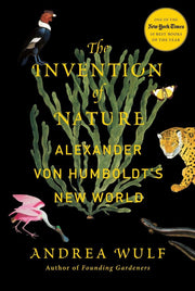 The Invention of Nature: Alexander von Humboldt's New World used book depot