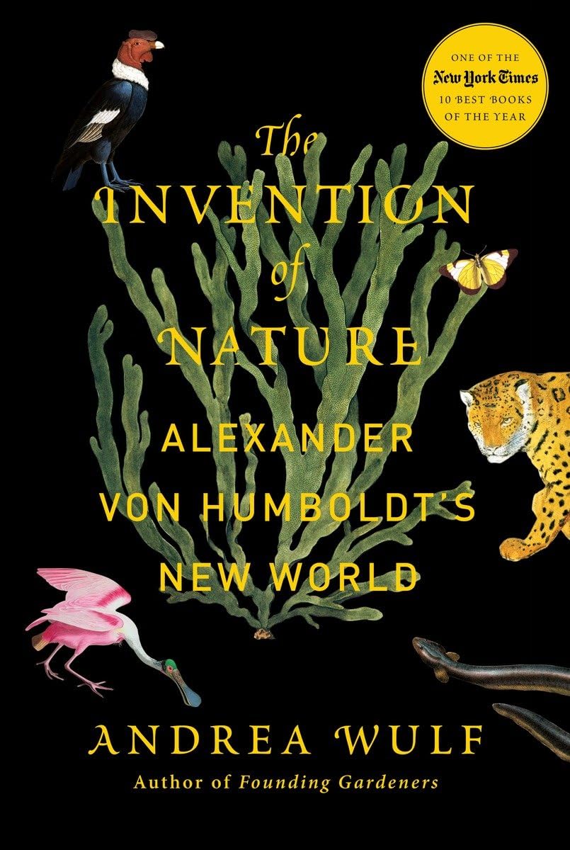 The Invention of Nature: Alexander von Humboldt's New World used book depot