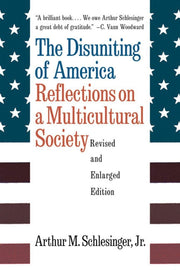 The Disuniting of America: Reflections on a Multicultural Society used book depot