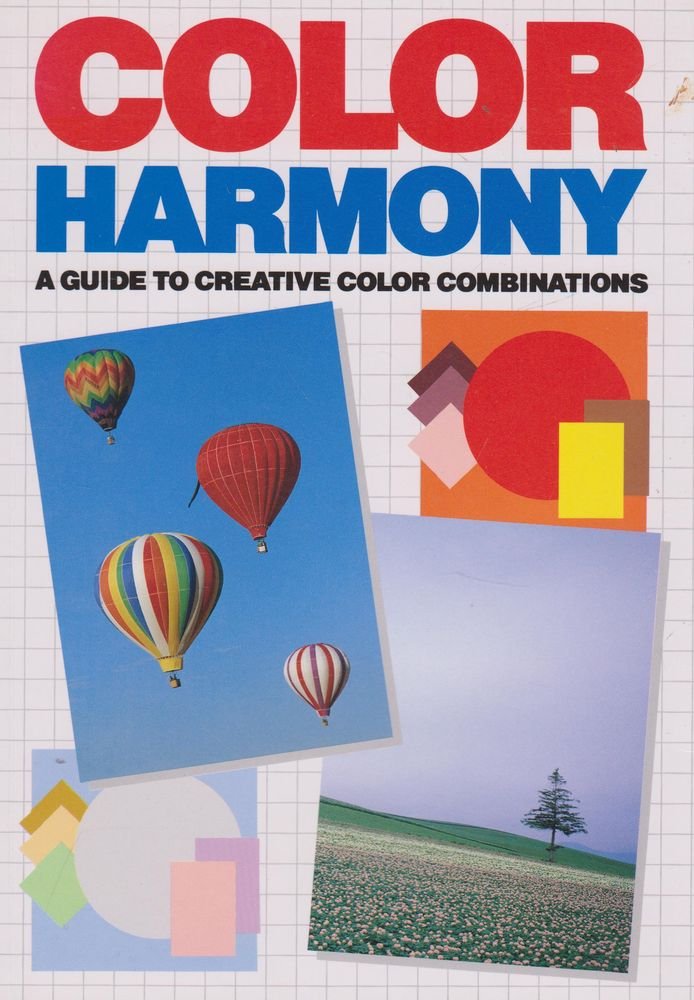 Color Harmony: A Guide to Creative Color Combinations used book depot