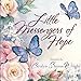 Little Messengers of Hope Wright, Carolyn Shores