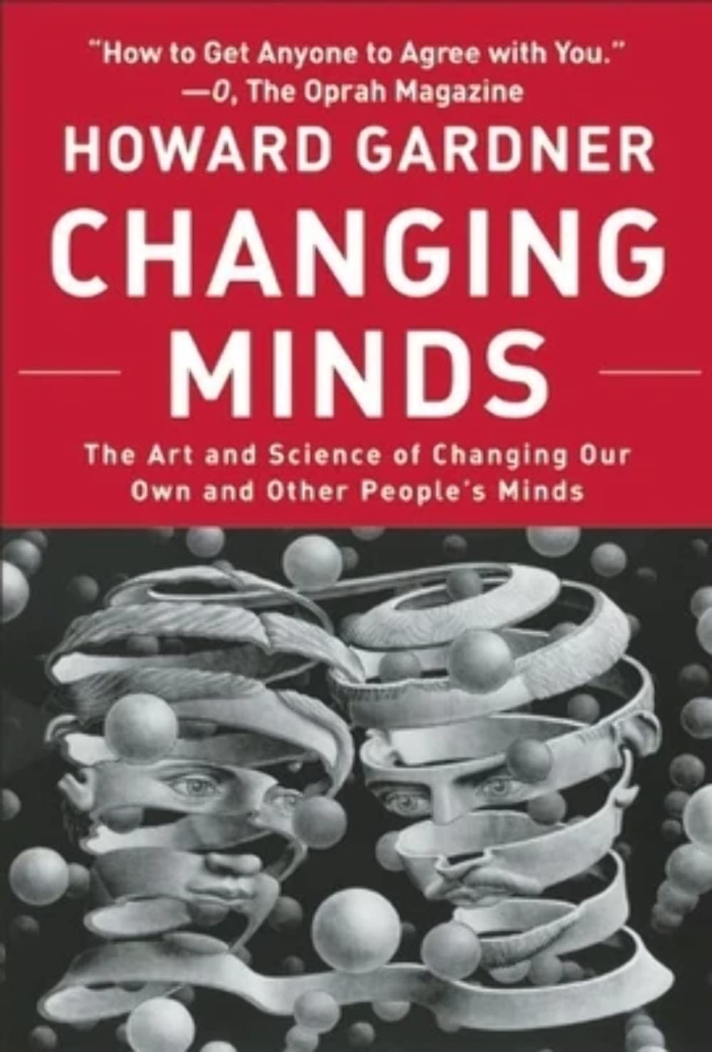 Changing Minds: The Art and Science of Changing Our Own and Other Peoples Minds (Leadership for the Common Good) used book depot