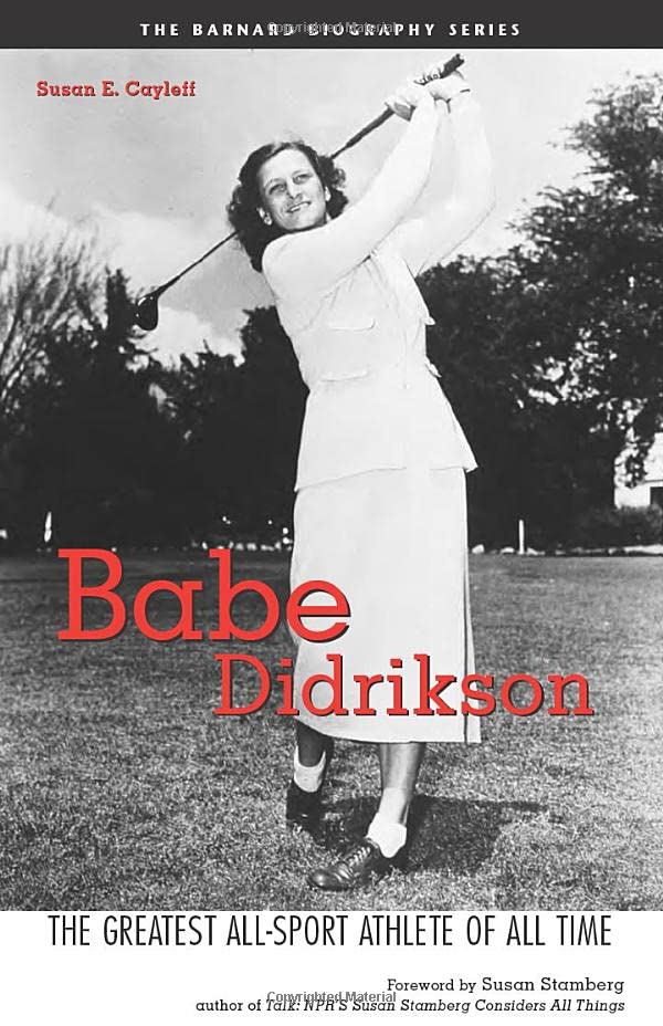 Babe Didrikson: The Greatest All-Sport Athlete of All Time used book depot