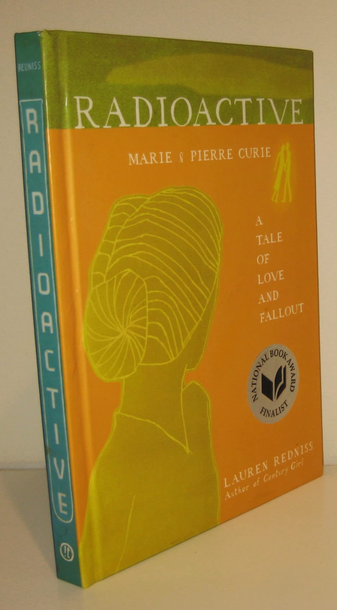 Radioactive: Marie & Pierre Curie: A Tale of Love and Fallout used book depot