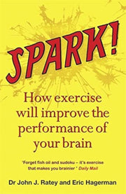 Spark: The Revolutionary New Science of Exercise and the Brain used book depot