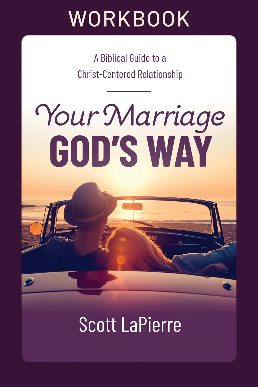 Your Marriage God's Way Workbook: A Biblical Guide to a Christ-Centered Relationship used book depot