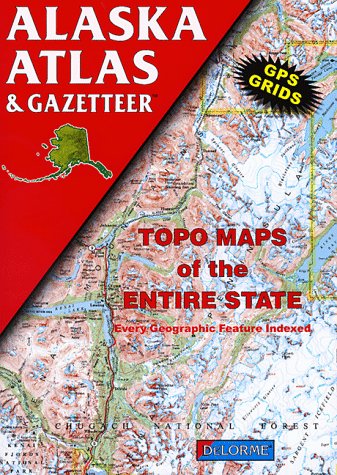 Alaska Atlas & Gazetteer (Delorme Atlas & Gazetteer) used book depot