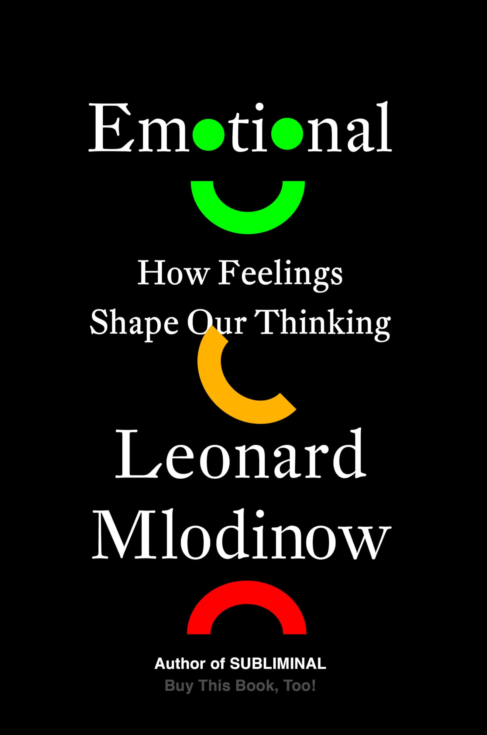 Emotional: How Feelings Shape Our Thinking used book depot