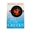 The Rise of the Greeks Michael Grant