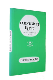 Morning Light On The Spiritual Path (Living in the light) used book depot