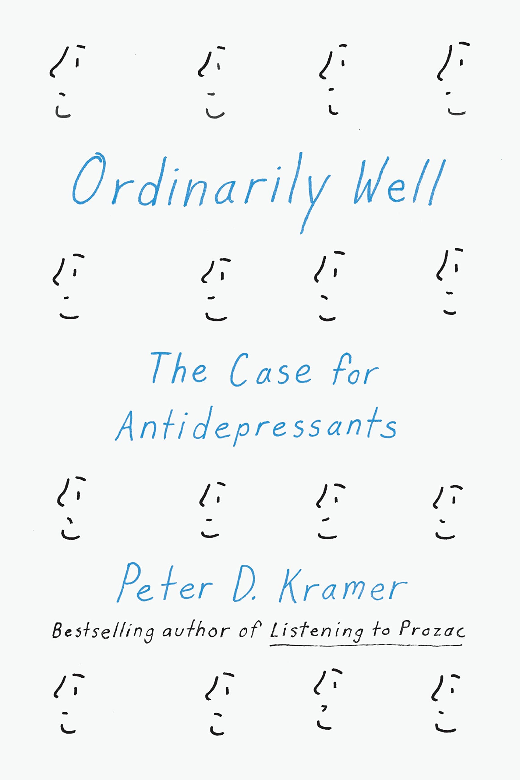 Ordinarily Well: The Case for Antidepressants used book depot