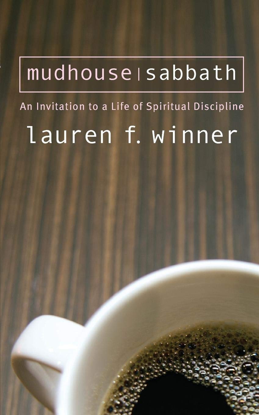 Mudhouse Sabbath: An Invitation to a Life of Spiritual Discipline used book depot