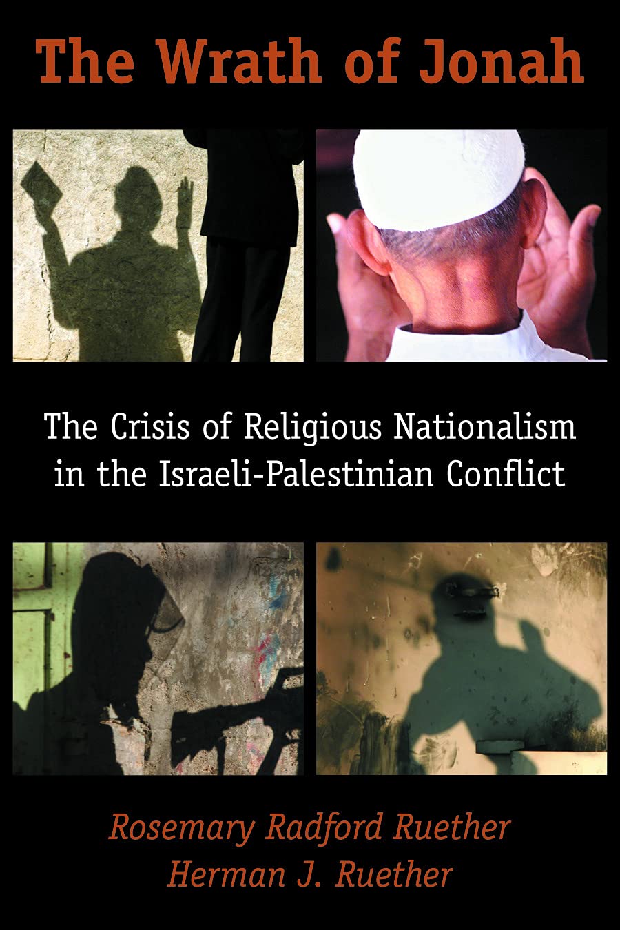 The Wrath of Jonah: Crisis of Religious Nationalism in the Israeli-Palestinian Conflict used book depot