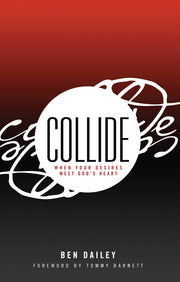 Collide: When Your Desires Meet God's Heart used book depot