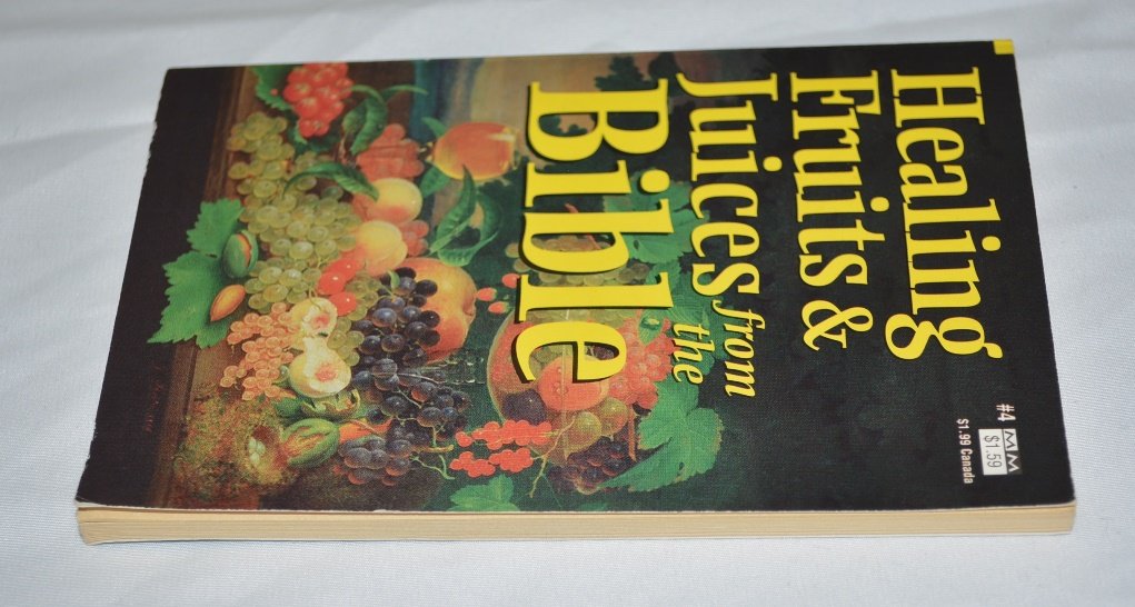 Healing Fruits & Juices From the Bible used book depot