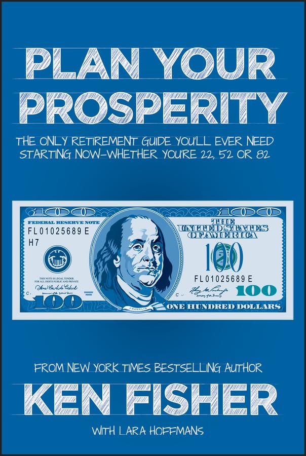 Plan Your Prosperity: The Only Retirement Guide You'll Ever Need, Starting Now--Whether You're 22, 52 or 82 used book depot