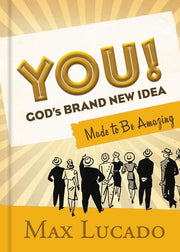 You!: God's Brand New Idea, Made to Be Amazing used book depot