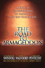 The Road to Armageddon: A Biblical Understanding of Prophecy and End-Time Events used book depot