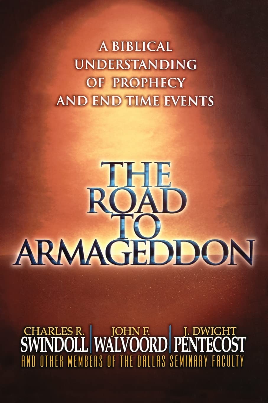 The Road to Armageddon: A Biblical Understanding of Prophecy and End-Time Events used book depot