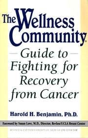 The Wellness Community; Guide to Fighting for Recovery from Cancer used book depot