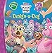 Puppy Dog Pals DesignADog Disney Books; Disney Storybook Art Team and Premise Entertainment