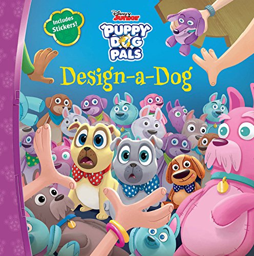 Puppy Dog Pals DesignADog Disney Books; Disney Storybook Art Team and Premise Entertainment