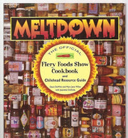 Meltdown: The Official Fiery Foods Show Cookbook and Chilehead Resource Guide used book depot