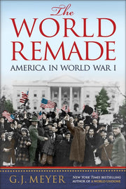 The World Remade: America in World War I used book depot