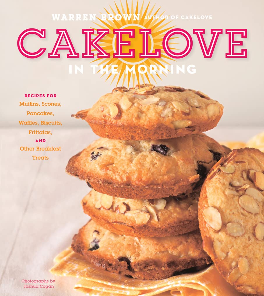 CakeLove in the Morning: Recipes for Muffins, Scones, Pancakes, Waffles, Biscuits, Frittatas, and Other Breakfast Treats used book depot