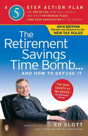 The Retirement Savings Time Bomb . . . and How to Defuse It: A Five-Step Action Plan for Protecting Your IRAs, 401(k)s, and Other Retirement Plans from Near Annihilation by the Taxman used book depot