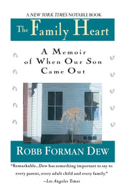 The Family Heart: A Memoir of When Our Son Came Out used book depot