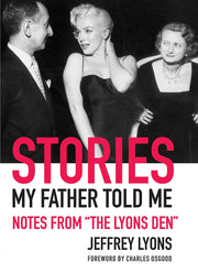 Stories My Father Told Me: Notes from "The Lyons Den"